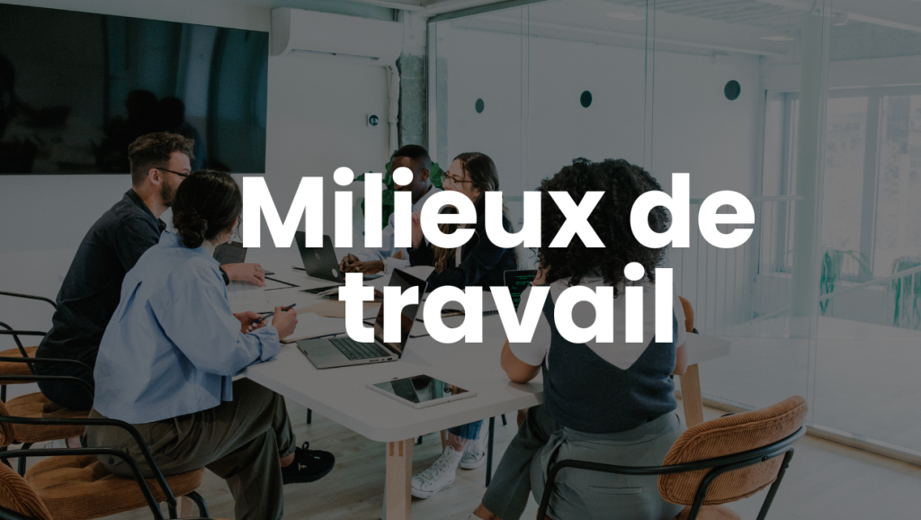 Milieux de travail